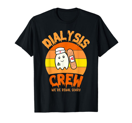 Halloween Dialysis Technician Nurse Crew We're Renal Scary T-Shirt