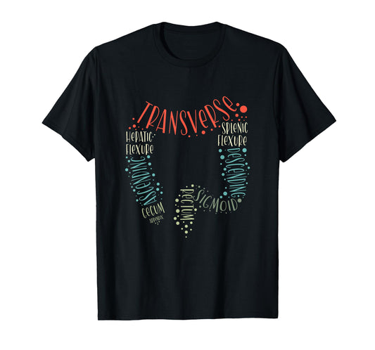 GI Endoscopy Nurse Endo Tech Colonoscopy Colon Anatomy T-Shirt