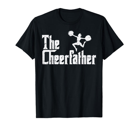 The Cheer Father Funny Cheerleader Dad Fathers Day Papa Men T-Shirt