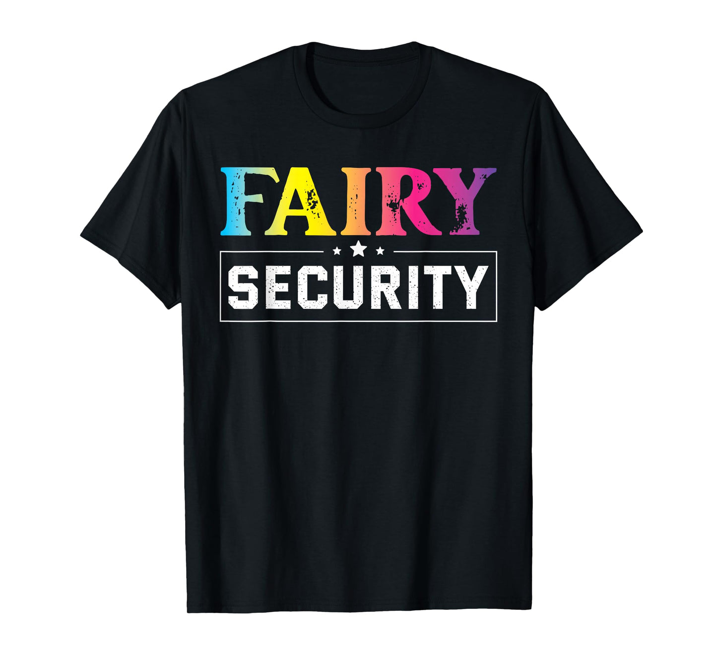 Fairy Security Birthday Party Funny Halloween Costume T-Shirt