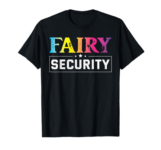 Fairy Security Birthday Party Funny Halloween Costume T-Shirt