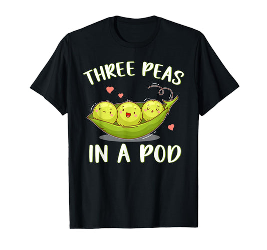 Three Peas In A Pod Triplets For Parents Triplet Sibling T-Shirt