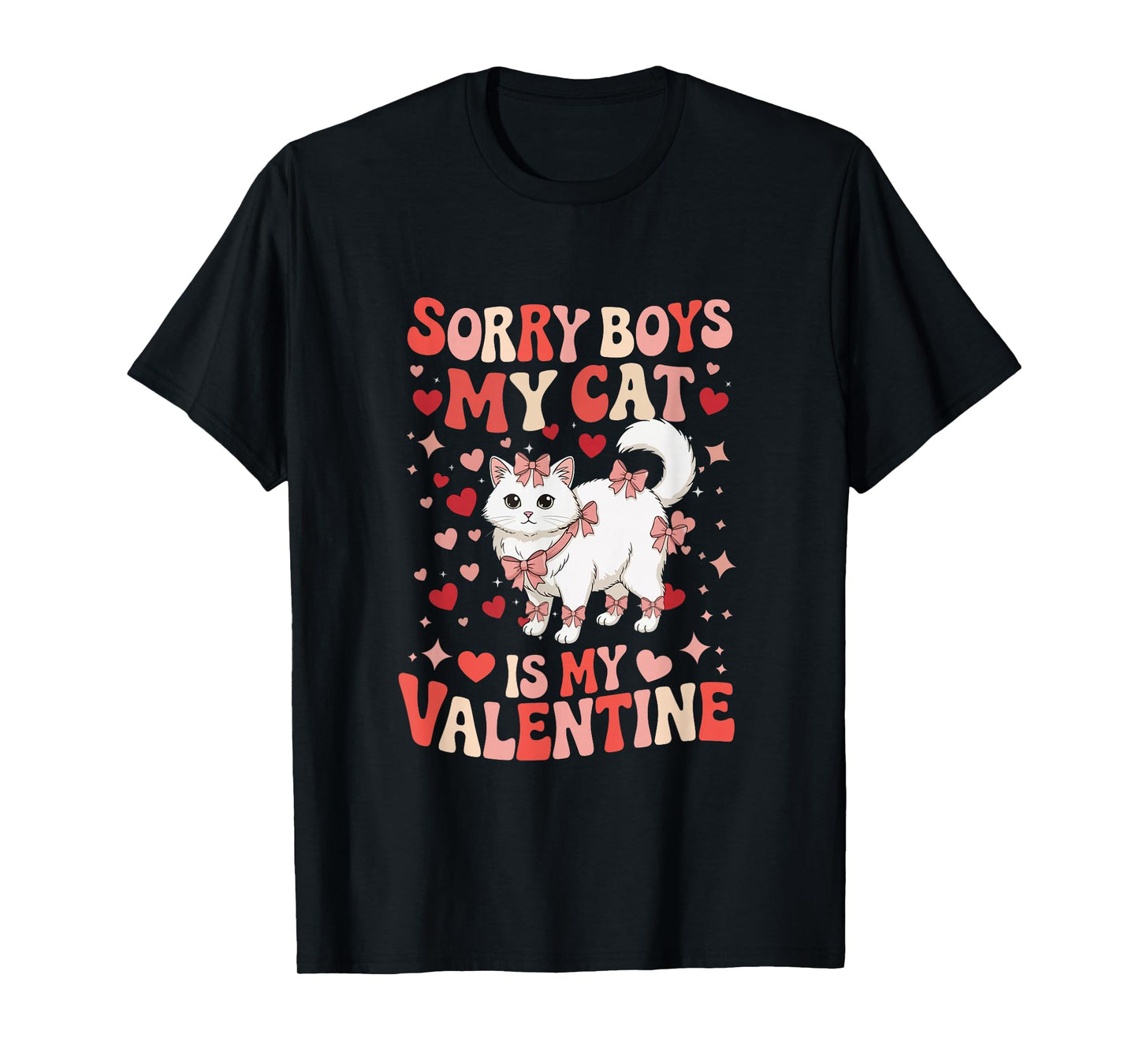 Sorry Cat is My Valentine Joke Boys Funny Owner Family T-Shirt