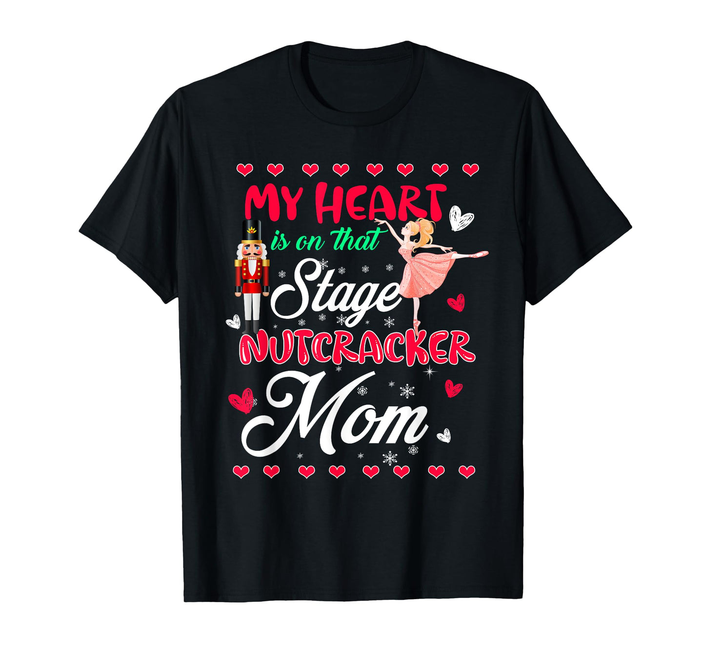Nutcracker Mom Shirt Love Ballet Dance Mom Christmas Gifts T-Shirt