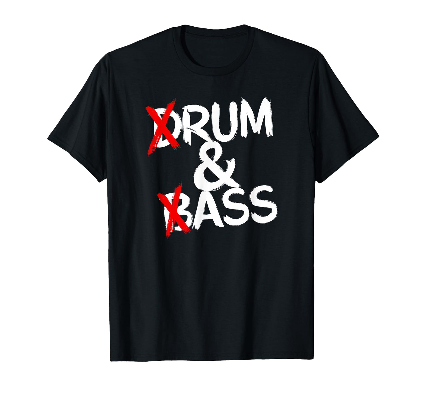 Drum And Bass Rum & Ass T-Shirt