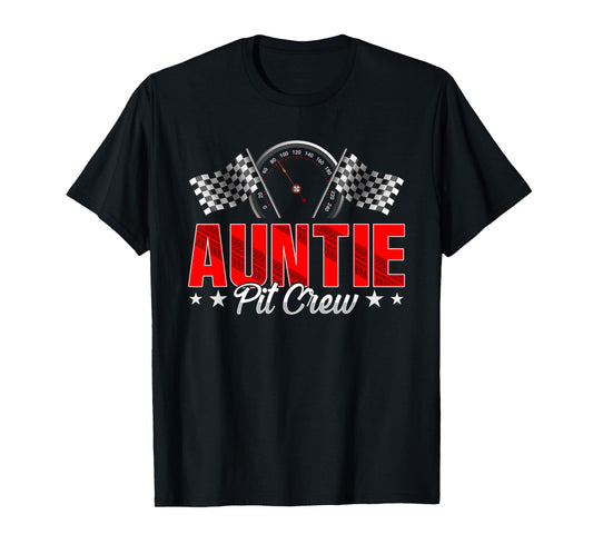 Race Car Birthday Party Racing Family Auntie Pit Crew T-Shirt