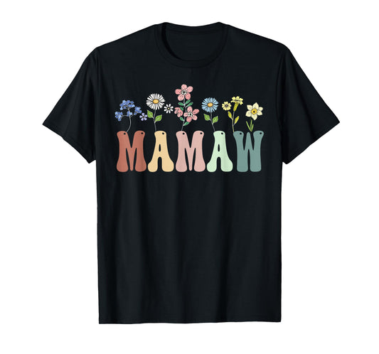 Mamaw Gifts Women Wildflower Floral Design Mamaw T-Shirt