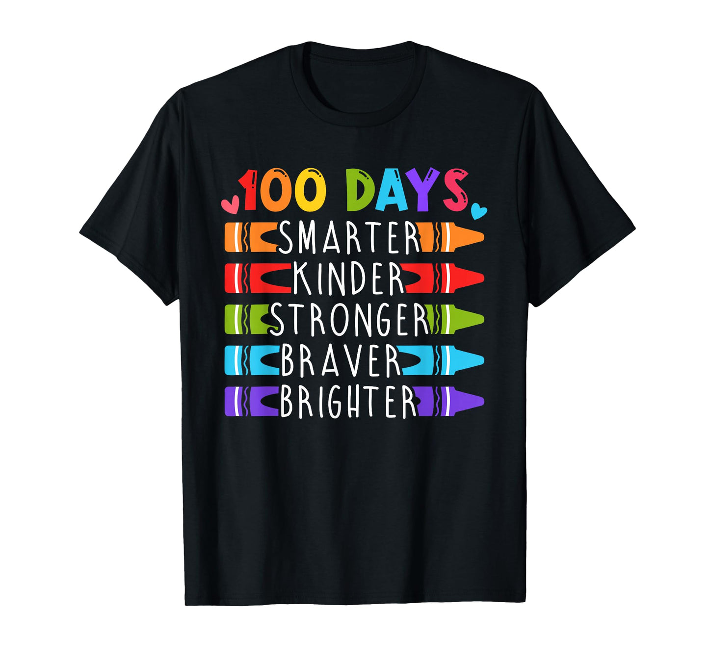 100 Days Smarter Kinder Stronger Braver Brighter Teacher T-Shirt