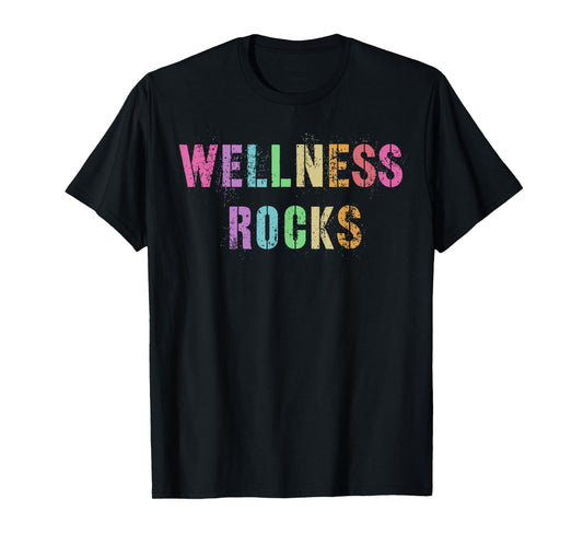 WELLNESS ROCKS Fitness Crew Health Trainer Yoga Nurse Squad T-Shirt