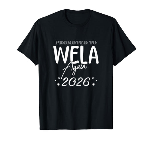 Promoted to Wela Grandma Again 2026 Funny Announce T-Shirt