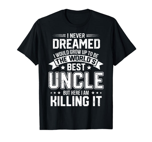 The World's Best Uncle - Funny Uncle T-Shirt