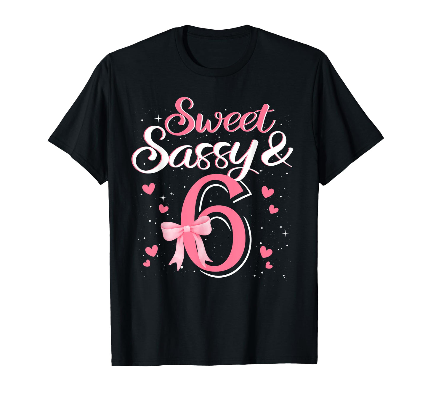 Pink Sweet Sassy And 6th Six Bow Birthday 6 Year Old Kids T-Shirt