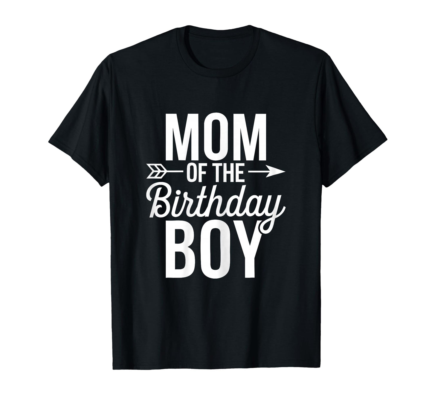 Mom Of The Birthday Boy Shirt Women Birthday Boy Mom T-Shirt
