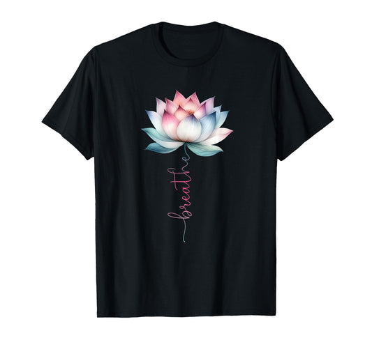 Lotus Flower Breathe Mystical Hippie Meditation Yoga Lover T-Shirt