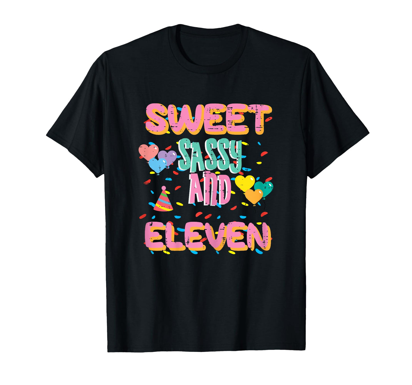 11th Birthday Sweet Sassy Eleven 11 Year Old Bday Girls Kids T-Shirt