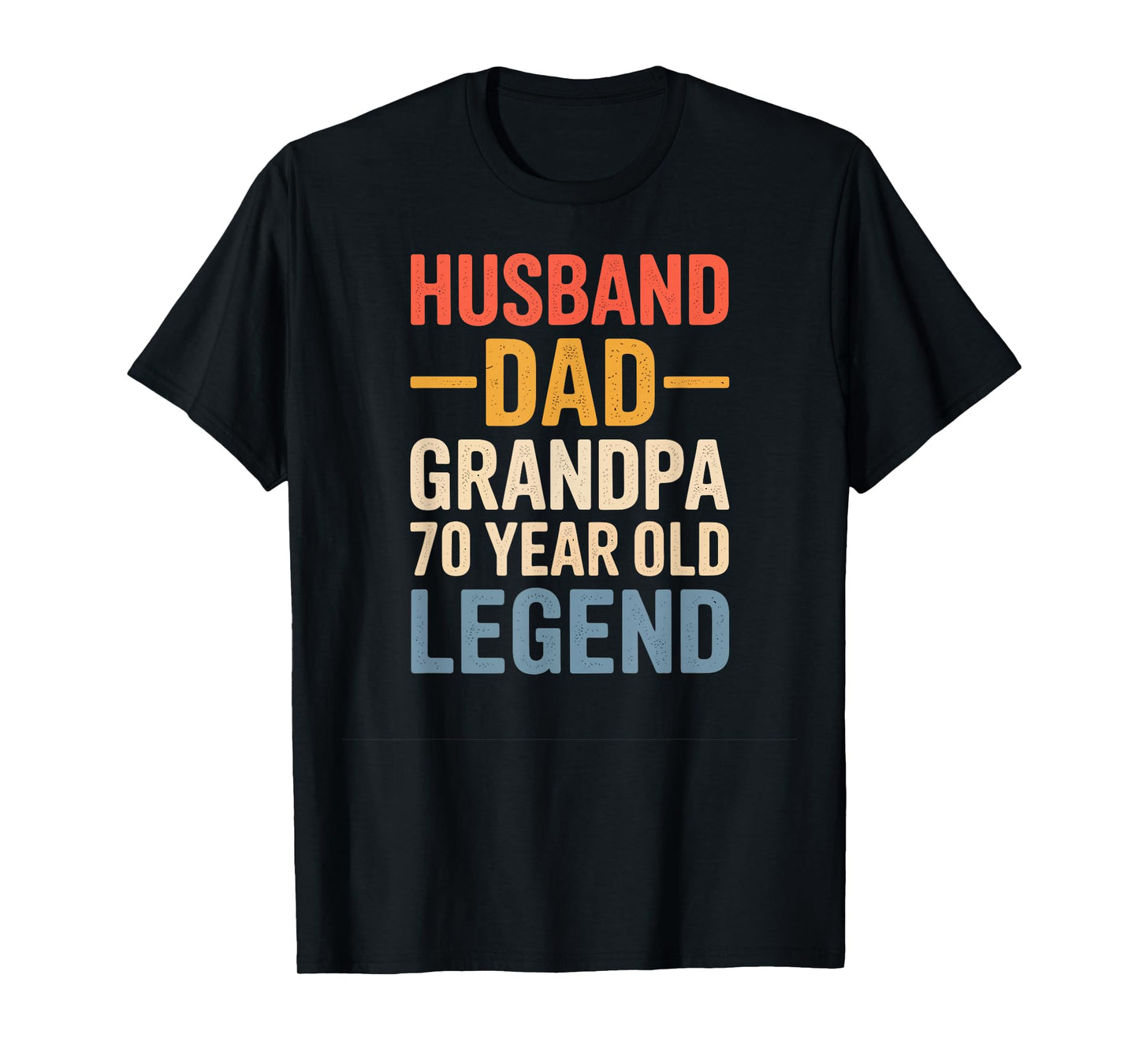 70 Year Old Legend Husband Dad Grandpa Birthday T-Shirt
