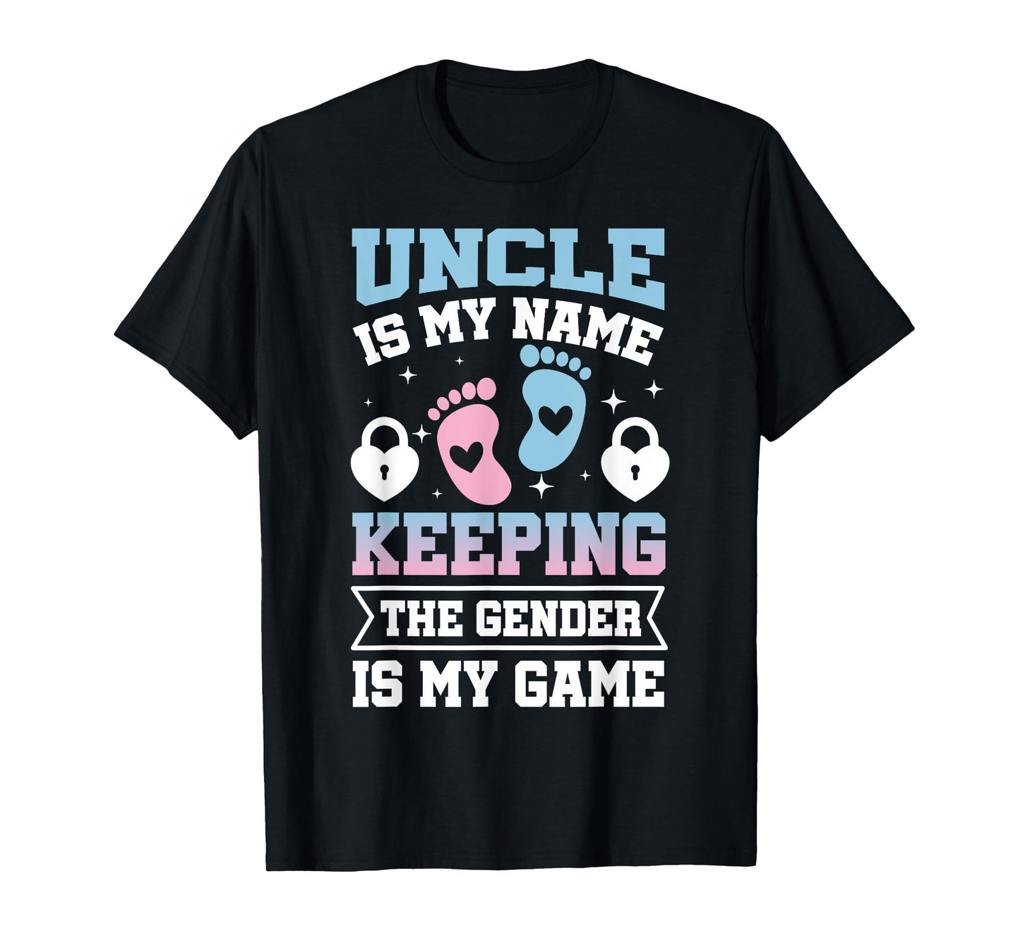 Uncle is My Name Keeping The Gender Is My Game Baby Reveal T-Shirt