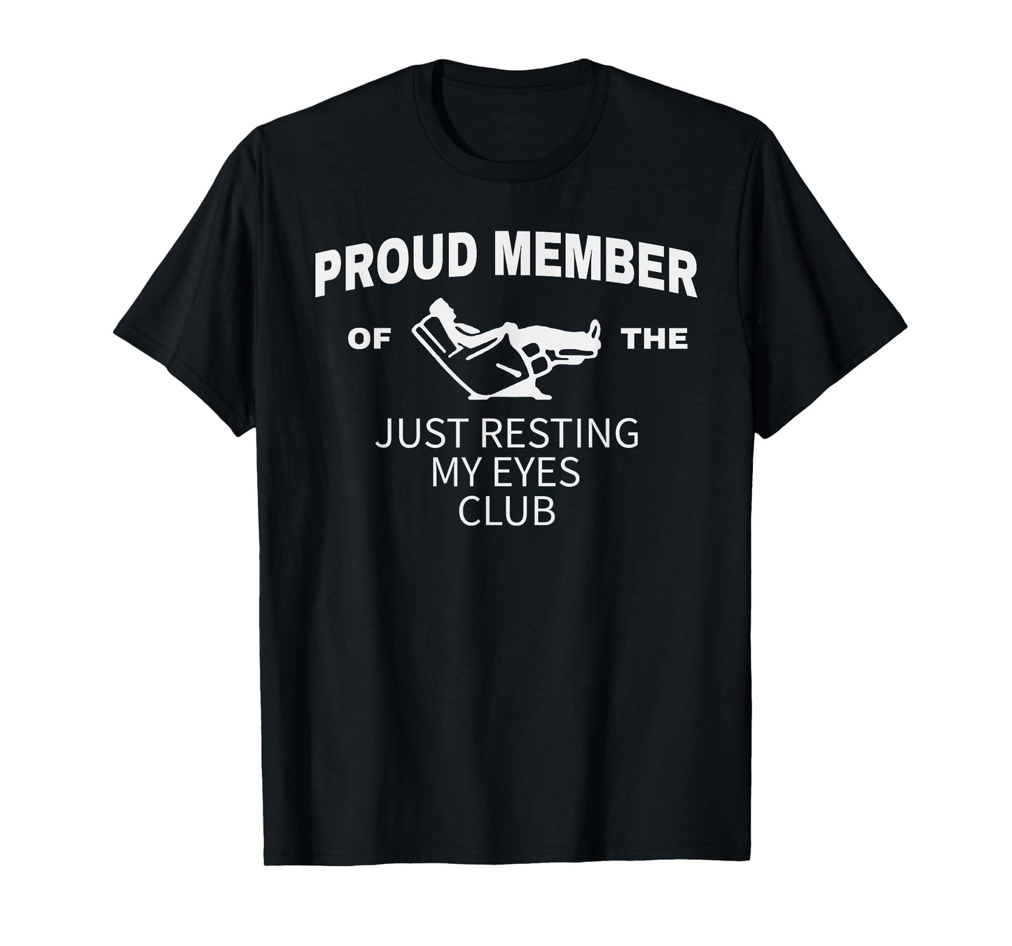 Funny Dad Just Resting My Eyes Fathers Day Humor Men Gifts T-Shirt