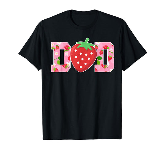 Dad Of The Berry Sweet Birthday Strawberry Girls Family T-Shirt
