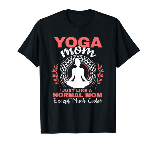 Yoga Mom Spirituality Mother's Day Meditation Women T-Shirt