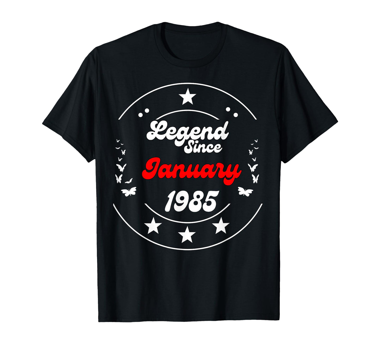 January 1985 Birthday Legend Man Boy Since January 1985 T-Shirt