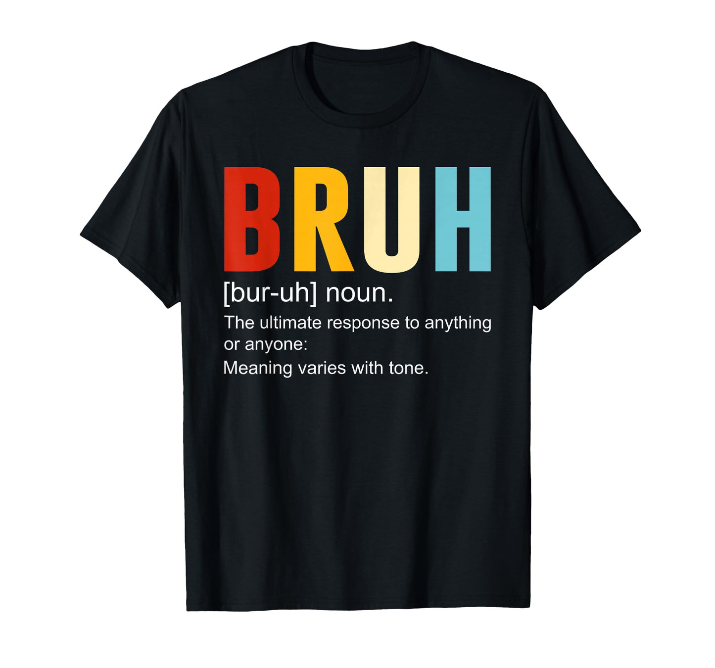 Bruh Definition Bruh Noun, Funny Sarcastic Quotes Trend T-Shirt