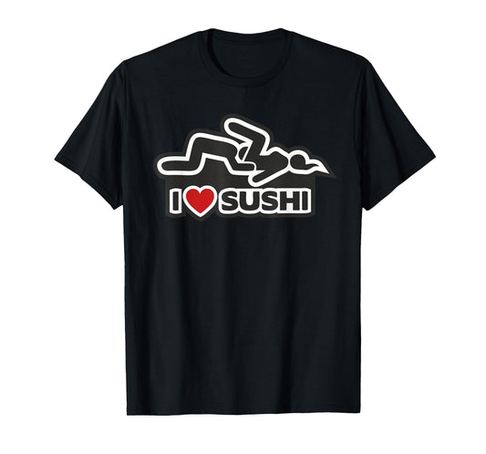 I love sushi - dirty T-Shirt