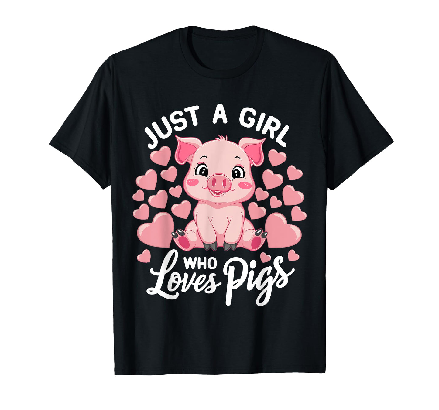 Just A Girl Who Loves Pigs T-Shirt