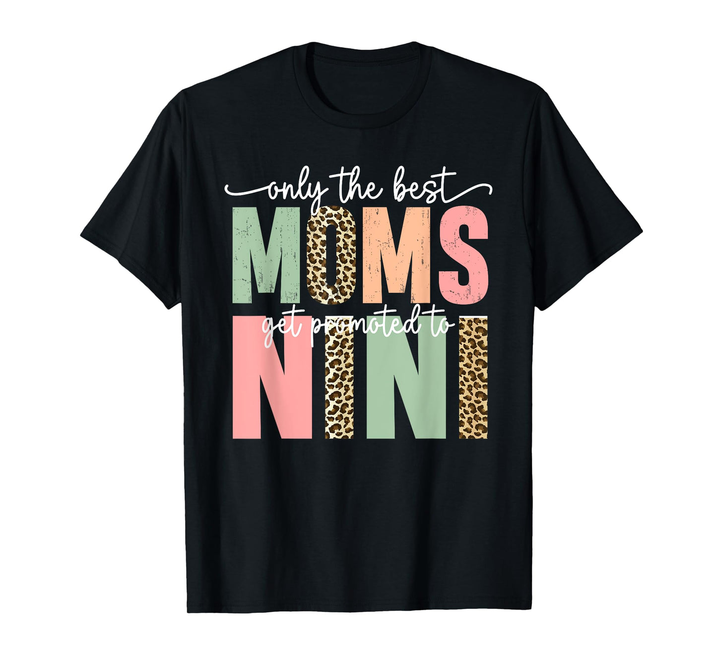 Great Moms Get Promoted to Nini Birthday Gift for Grandma T-Shirt