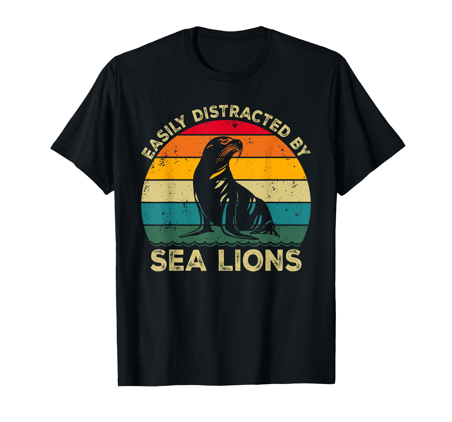 Easily Distracted By Sea Lions, Funny Cute Sea Lion Lovers T-Shirt