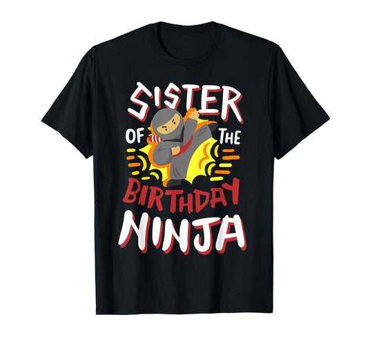 Sister Of The Birthday Ninja Karate Kids Bday Party Family T-Shirt