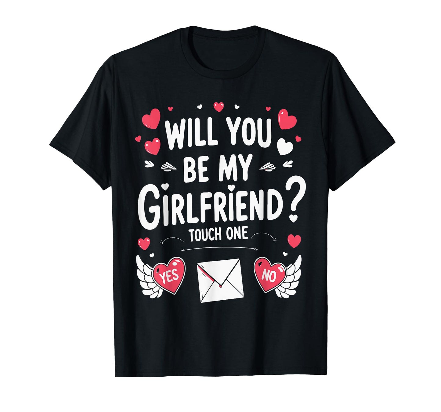 Boyfriend Ask her Will You Be My Girlfriend Valentine's Day T-Shirt