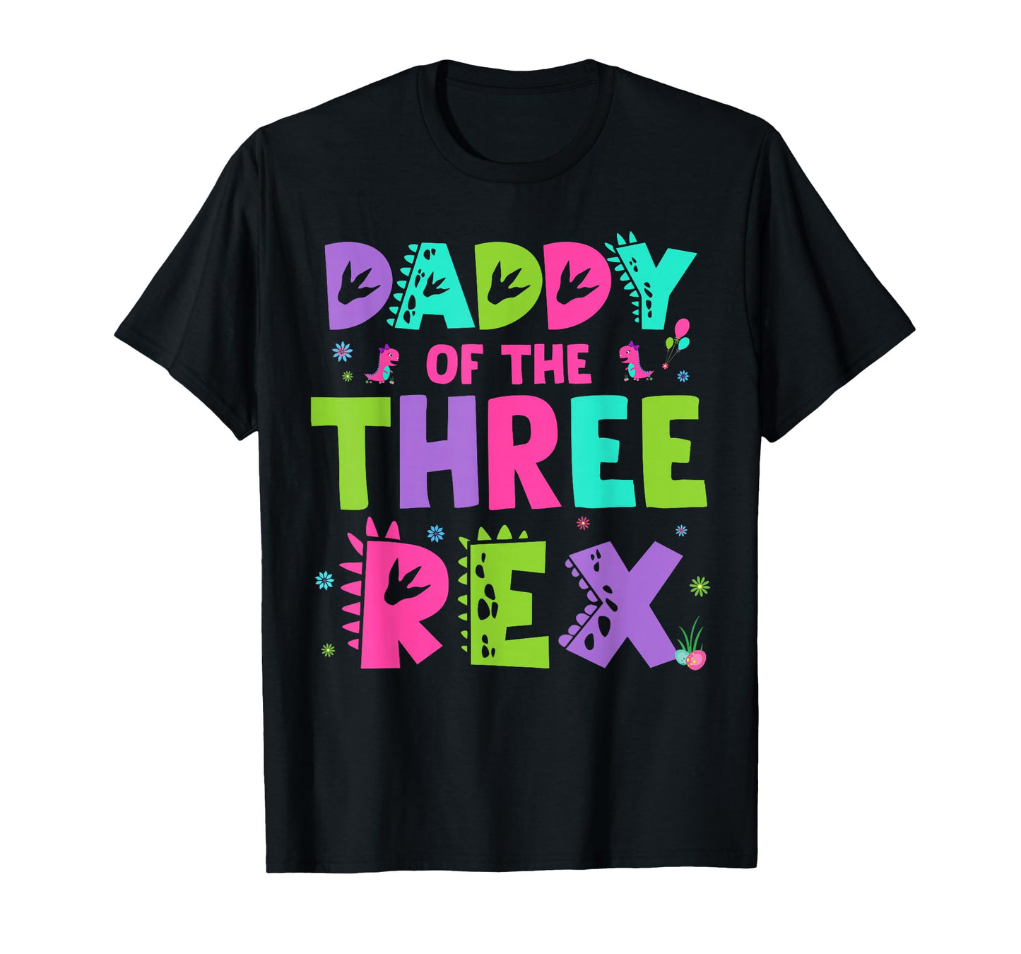 Daddy of The Three Rex Funny Cute Dinosaur Birthday Family T-Shirt