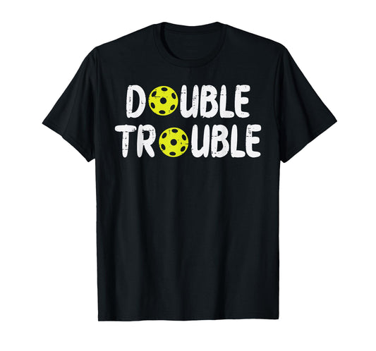 Double Pickleball Trouble Pickle Ball Matching Men Women Kid T-Shirt