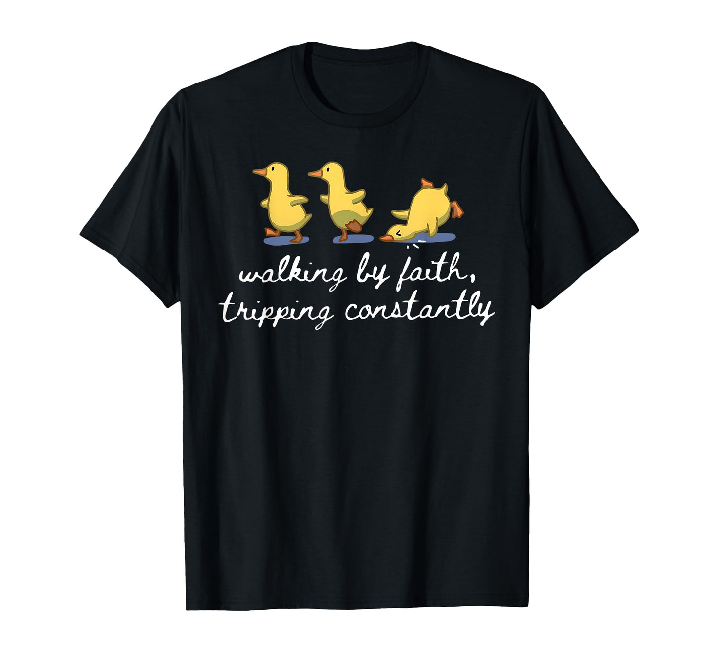 Goose Christian Funny Walking by Faith Tripping Constantly T-Shirt