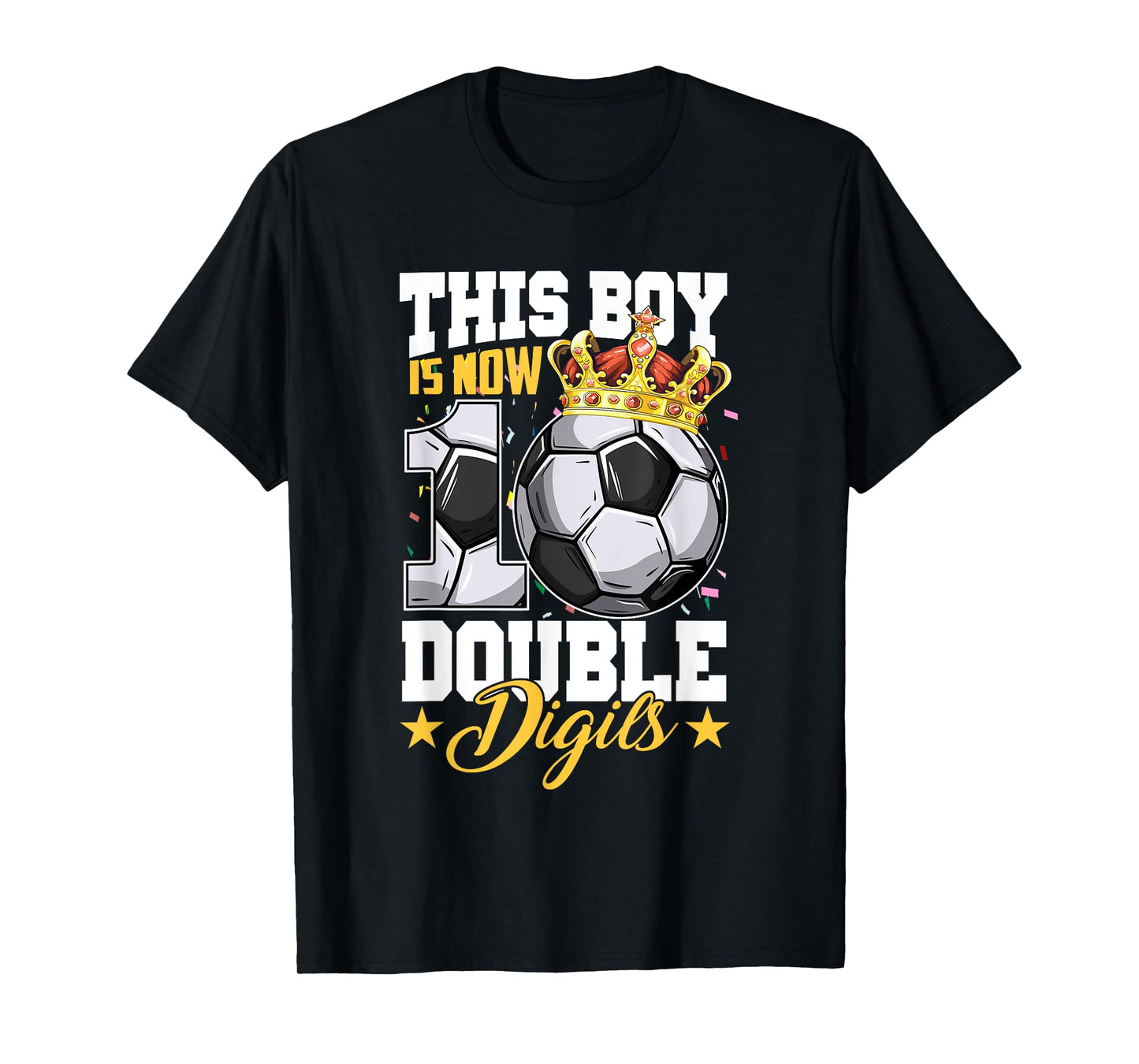 This Boy Now 10 Double Digits Soccer 10 Years Old Birthday T-Shirt