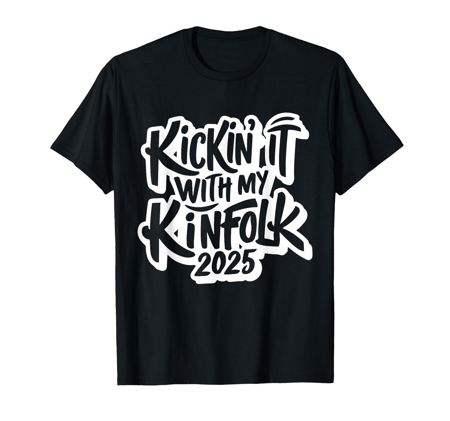Kickin It With My Kinfolk Family Reunion 2025 T-Shirt