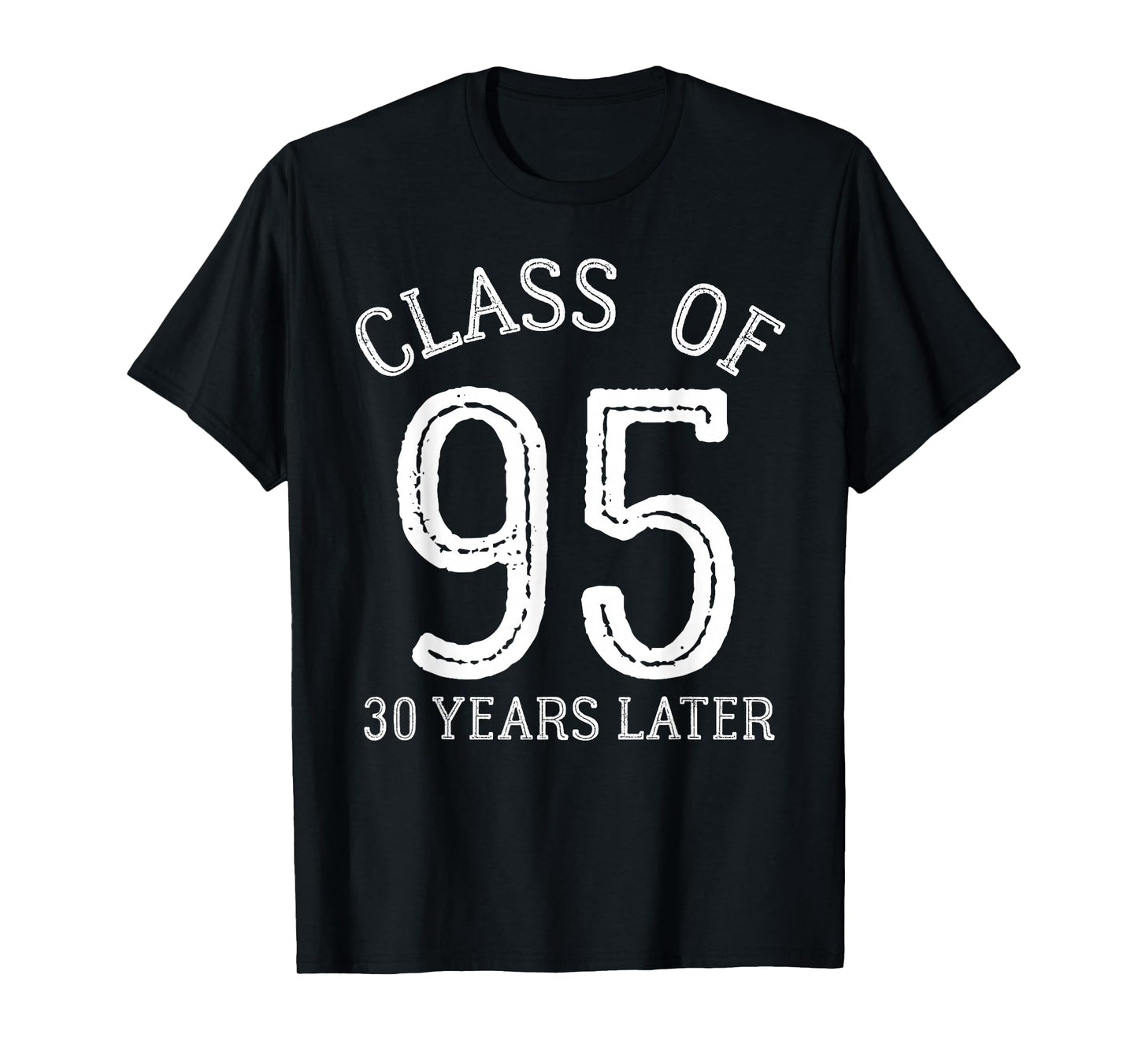 Class Of 95 1995 30th Class Reunion Graduation High School T-Shirt