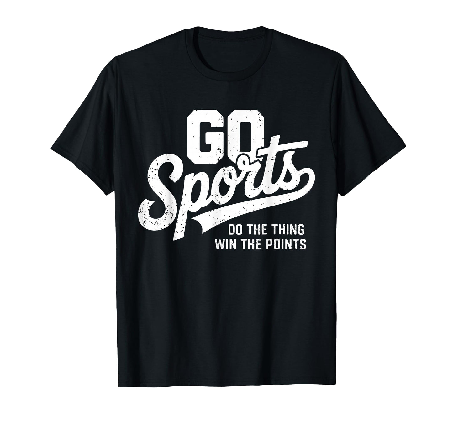 Vintage Go Sports do the thing win the Points Funny Sports T-Shirt