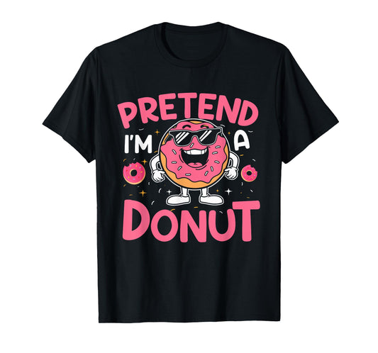Pretend I'm A Donut Funny Lazy Halloween Matching Costume T-Shirt