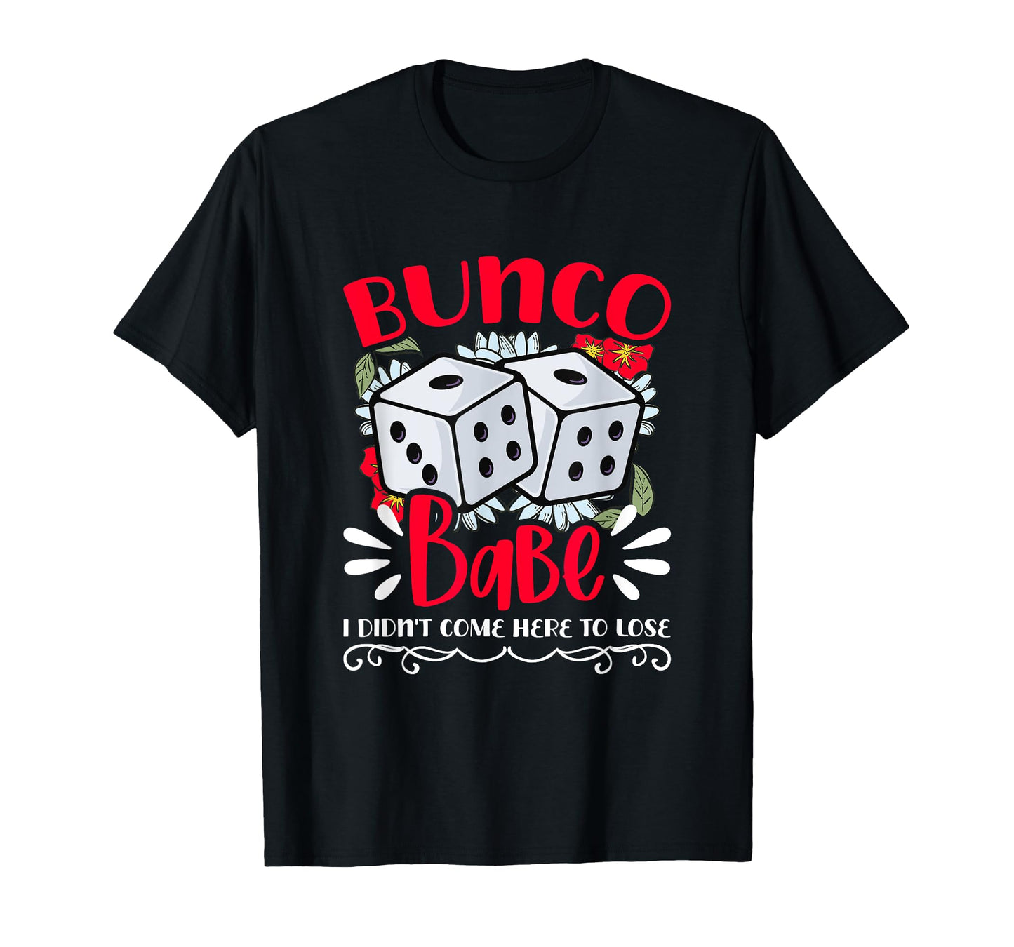 Bunco Babe Bunco Game Night Dice Game Funny Bunco Player T-Shirt