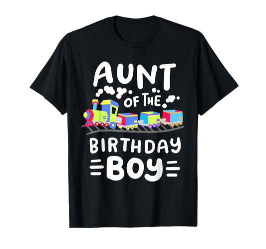 Aunt of the Birthday Boy Choo Choo Train Family Matching T-Shirt