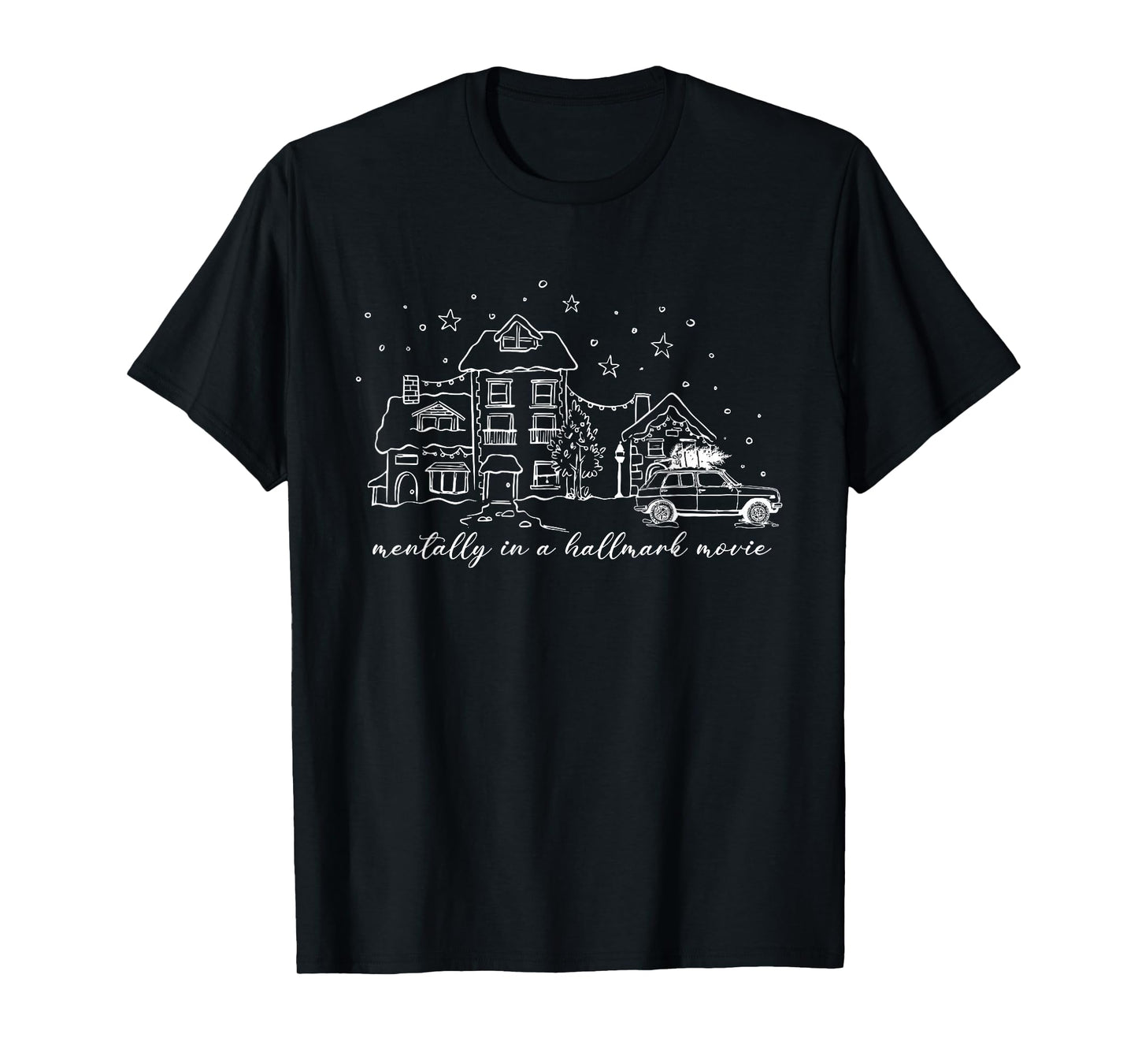 Mentally in A Hallmark Movie Vibes T-Shirt