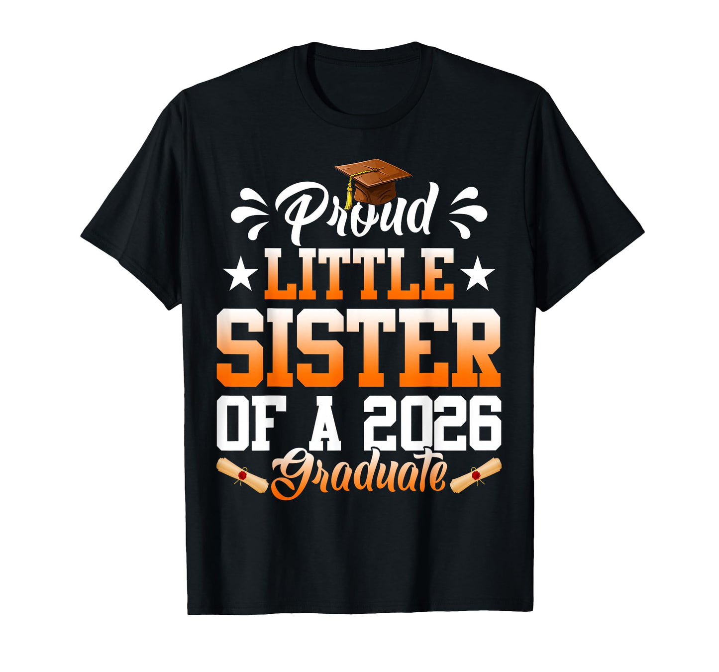 Proud Little Sister of a 2026 Graduate Senior Graduation T-Shirt