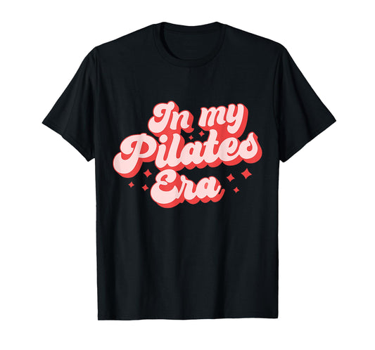 In My Pilates Era Retro Pilates Groovy Women Funny Pilates T-Shirt