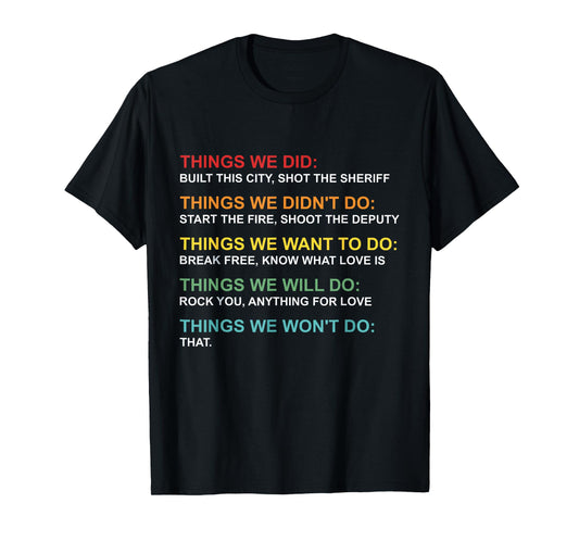 Things We Did Didn't Do Want Will Won't Do Christmas Outfit T-Shirt