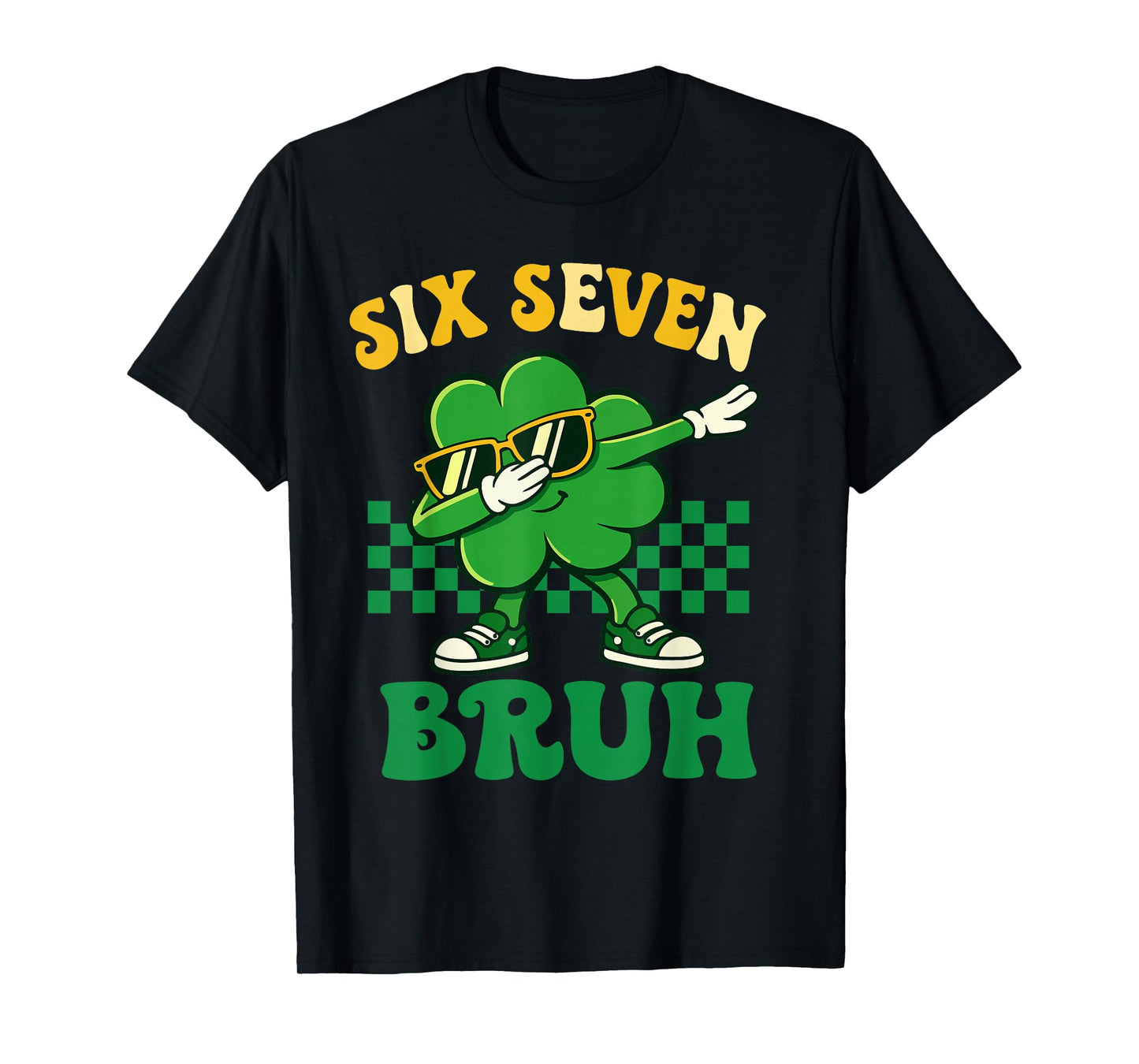 Six Seven 67 St Patricks Day 6 7 Bruh Teens Boys Girls Kids T-Shirt
