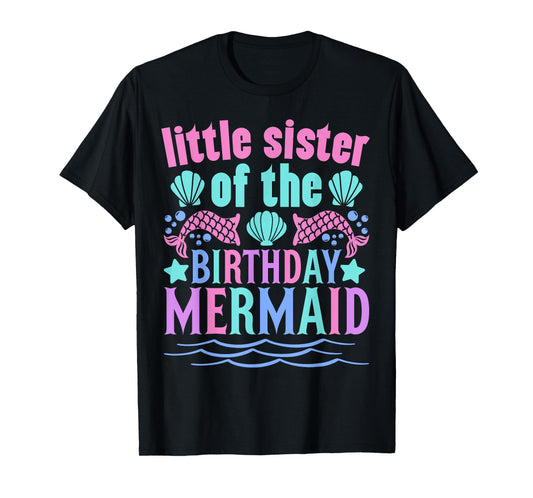 Little Sister Of Birthday Mermaid Party Outfit Cute Mermaid T-Shirt