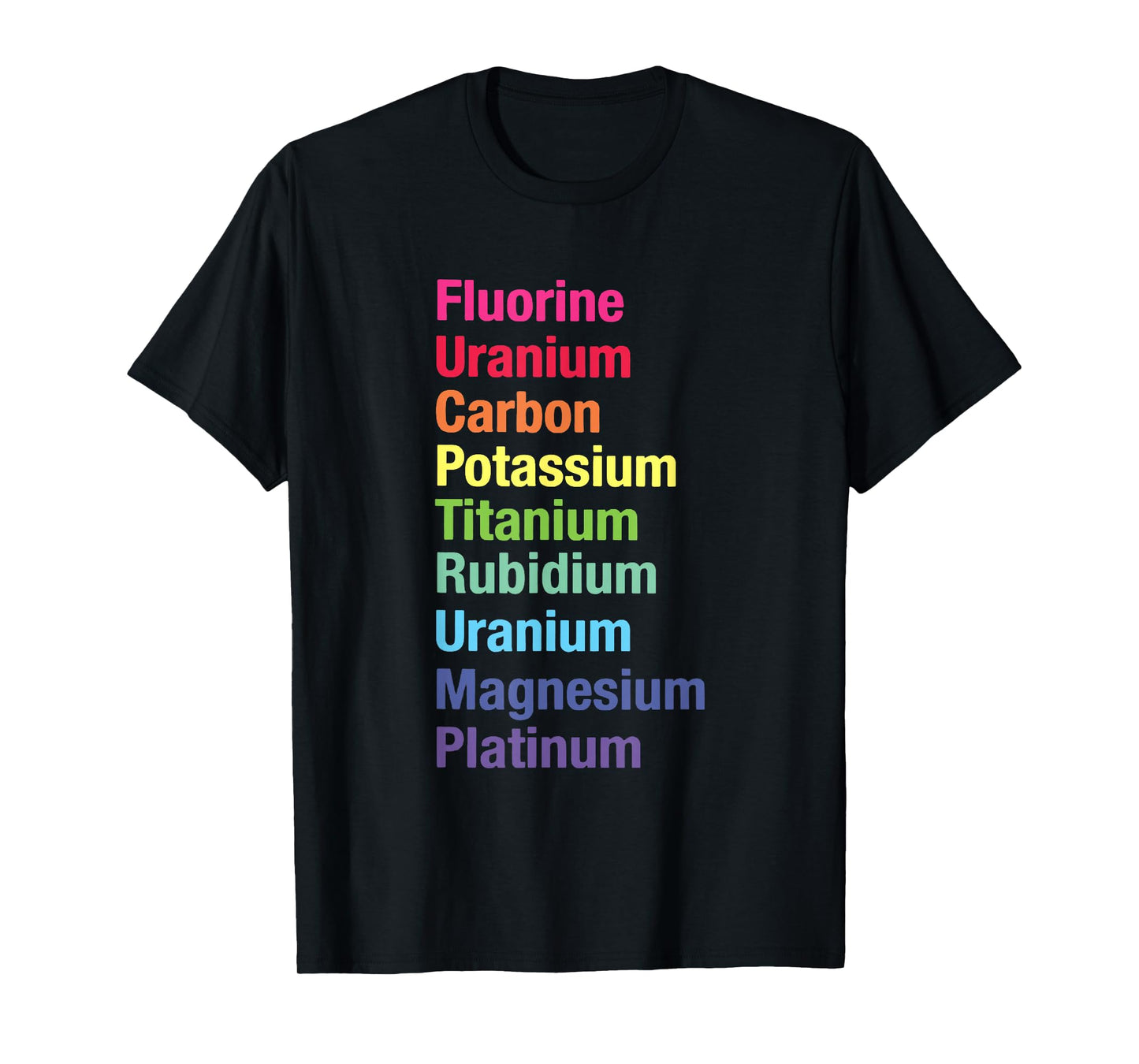 Fluorine Uranium Carbon Potassium Titanium T-Shirt