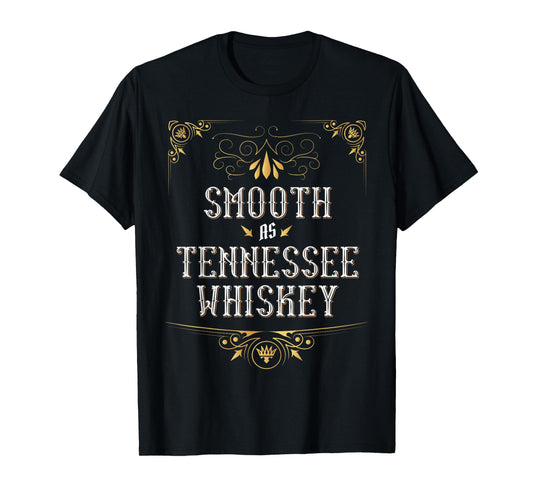 Smooth As Tennessee Whiskey Country Music Lover Gifts T-Shirt